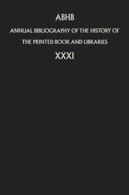 bokomslag Annual Bibliography of the History of the Printed Book and Libraries