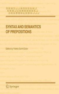 bokomslag Syntax and Semantics of Prepositions