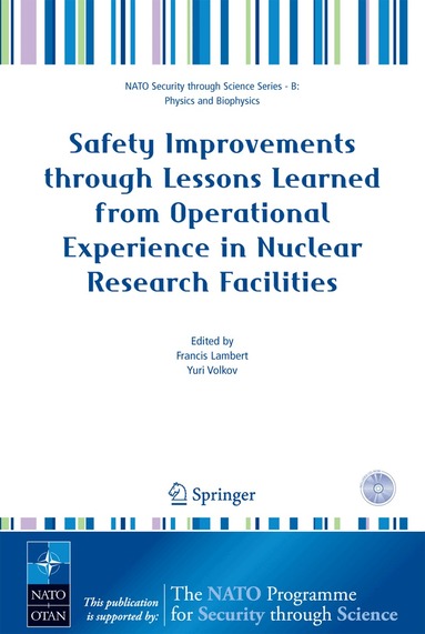 Francis Lambert, Yuri Volkov - Safety Improvements through Lessons Learned from Operational Experience in Nuclear Research Facilities, Häftad