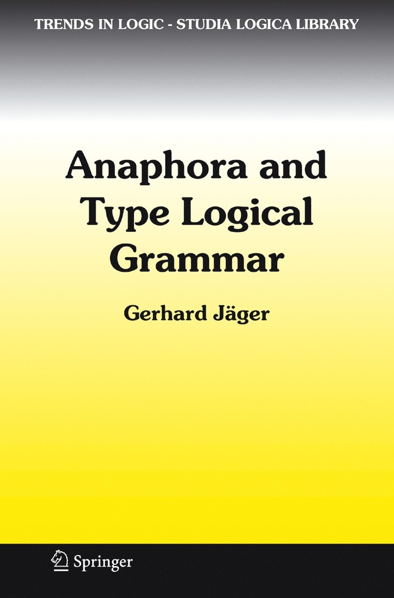 Anaphora and Type Logical Grammar 1