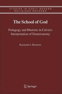 Raymond A. Blacketer - School of God, Inbunden