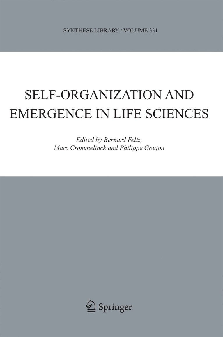 Self-organization and Emergence in Life Sciences