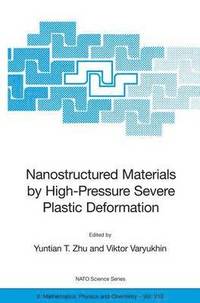 bokomslag Nanostructured Materials by High-Pressure Severe Plastic Deformation