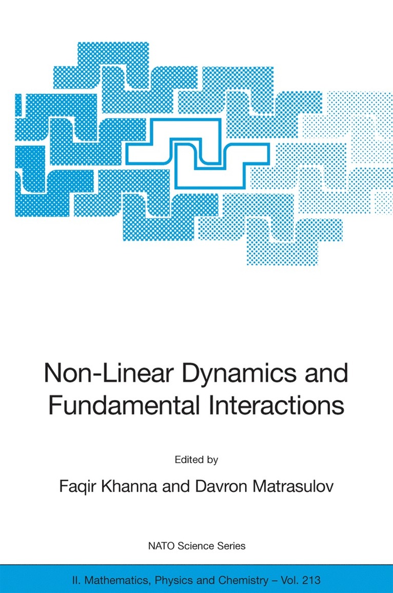 Faqir Khanna, Davron Matrasulov - Non-Linear Dynamics and Fundamental Interactions, Häftad
