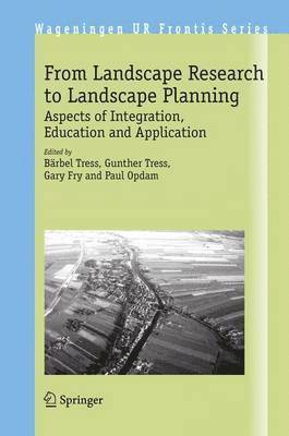 From Landscape Research to Landscape Planning 1