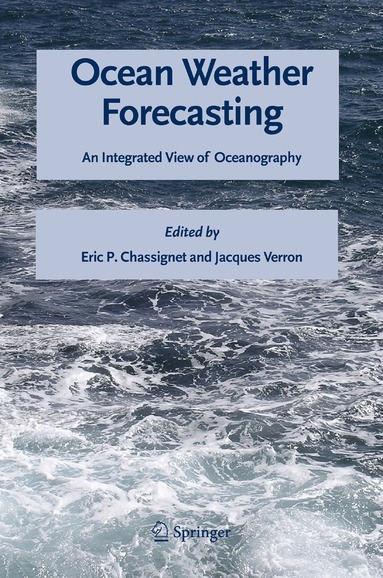 Eric P. Chassignet, Jacques Verron - Ocean Weather Forecasting, Inbunden