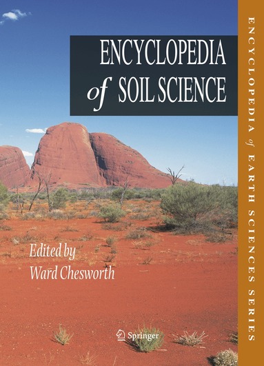 Ward Chesworth - Encyclopedia of Soil Science, Inbunden