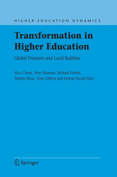 N. Cloete, Nico Cloete, Peter Maassen, Richard Fehnel, Teboho Moja, Trish Gibbon, Helene Perold - Transformation in Higher Education, Inbunden