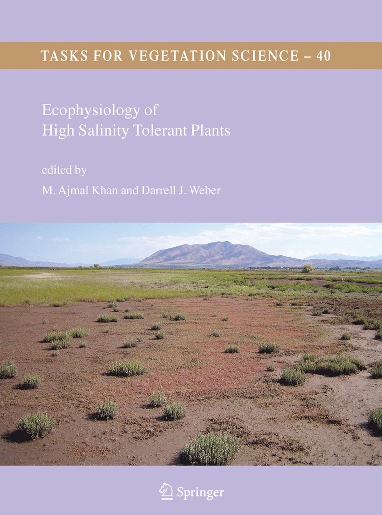 M. Ajmal Khan, Darrell J. Weber - Ecophysiology of High Salinity Tolerant Plants, Inbunden