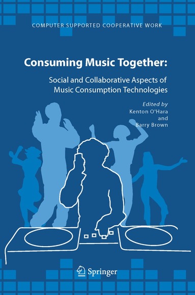 Kenton O'Hara, Barry Brown - Consuming Music Together, Inbunden