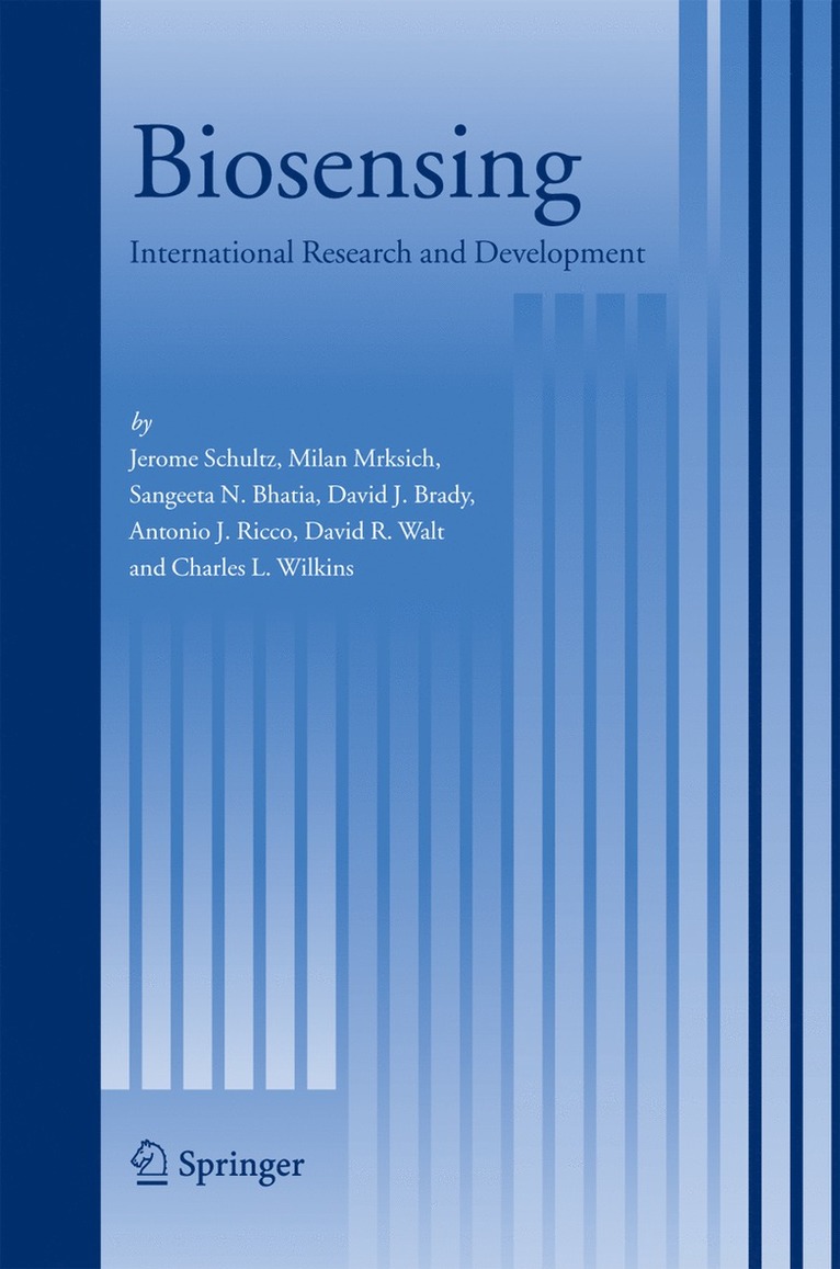 Jerome Schultz, Milan Mrksich, Sangeeta N. Bhatia, David J. Brady, Antionio J. Ricco, David R. Walt, Charles L. Wilkins, Sangeeta N Bhatia, David J Brady, Antionio J Ricco, David R Walt, Charles L Wilkins - Biosensing, Inbunden