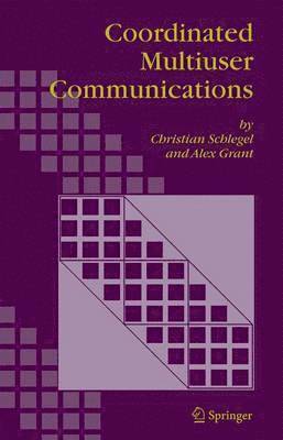 Coordinated Multiuser Communications 1