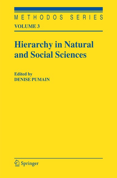 Denise Pumain - Hierarchy in Natural and Social Sciences, Inbunden