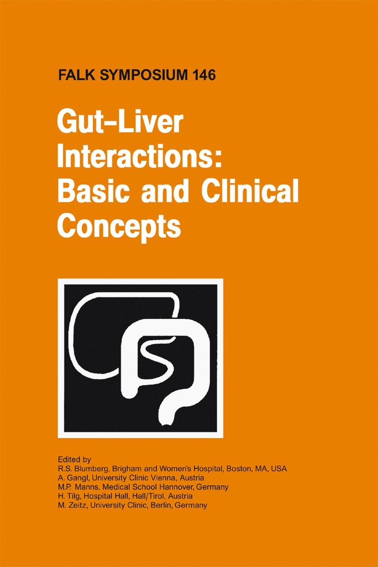 R. Blumberg, A. Gangl, M. P. Manns, H. Tilg, M. Zeitz, M P Manns - Gut-Liver Interactions: Basic and Clinical Concepts, Inbunden