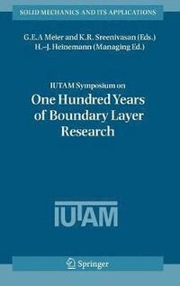 bokomslag IUTAM Symposium on One Hundred Years of Boundary Layer Research
