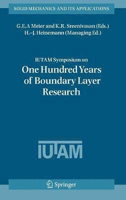 IUTAM Symposium on One Hundred Years of Boundary Layer Research 1