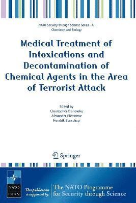 bokomslag Medical Treatment of Intoxications and Decontamination of Chemical Agents in the Area of Terrorist Attack