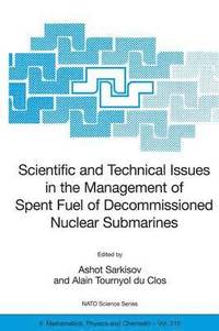 bokomslag Scientific and Technical Issues in the Management of Spent Fuel of Decommissioned Nuclear Submarines