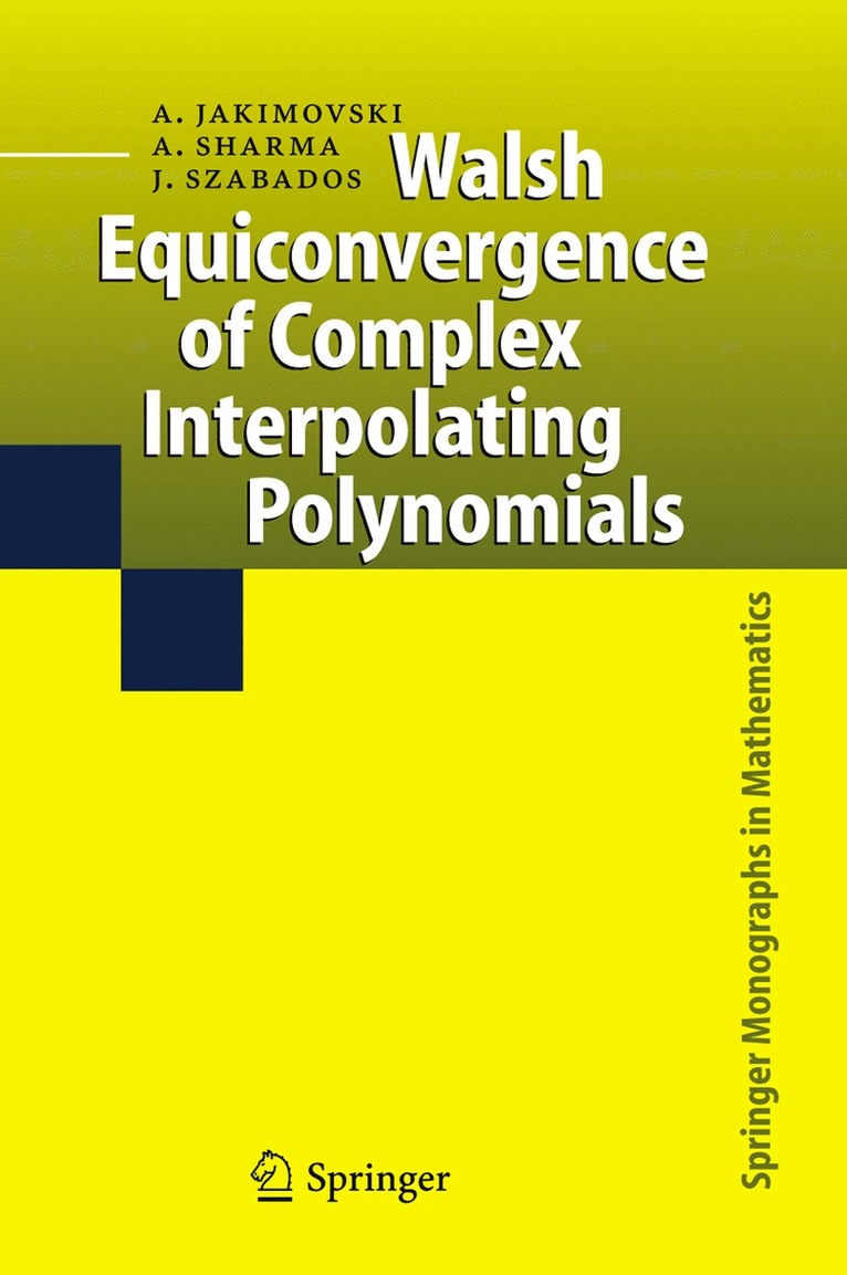 Amnon Jakimovski, Ambikeshwar Sharma, József Szabados - Walsh Equiconvergence of Complex Interpolating Polynomials, Inbunden