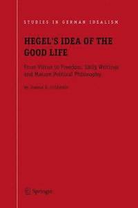 bokomslag Hegel's Idea of the Good Life