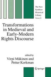 bokomslag Transformations in Medieval and Early-Modern Rights Discourse