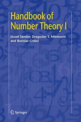 József Sándor, Dragoslav S. Mitrinovic, Borislav Crstici, Dragoslav S Mitrinovic - Handbook of Number Theory I, Inbunden