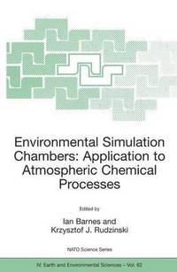 bokomslag Environmental Simulation Chambers: Application to Atmospheric Chemical Processes