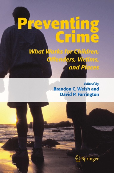 Brandon C. Welsh, David P. Farrington - Preventing Crime, Inbunden