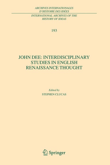 bokomslag John Dee: Interdisciplinary Studies in English Renaissance Thought