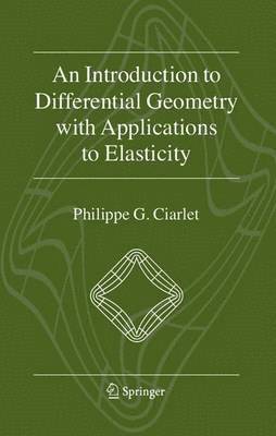 bokomslag An Introduction to Differential Geometry with Applications to Elasticity