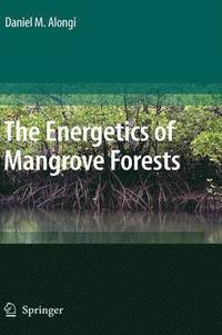 bokomslag The Energetics of Mangrove Forests