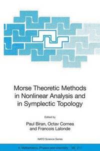 bokomslag Morse Theoretic Methods in Nonlinear Analysis and in Symplectic Topology