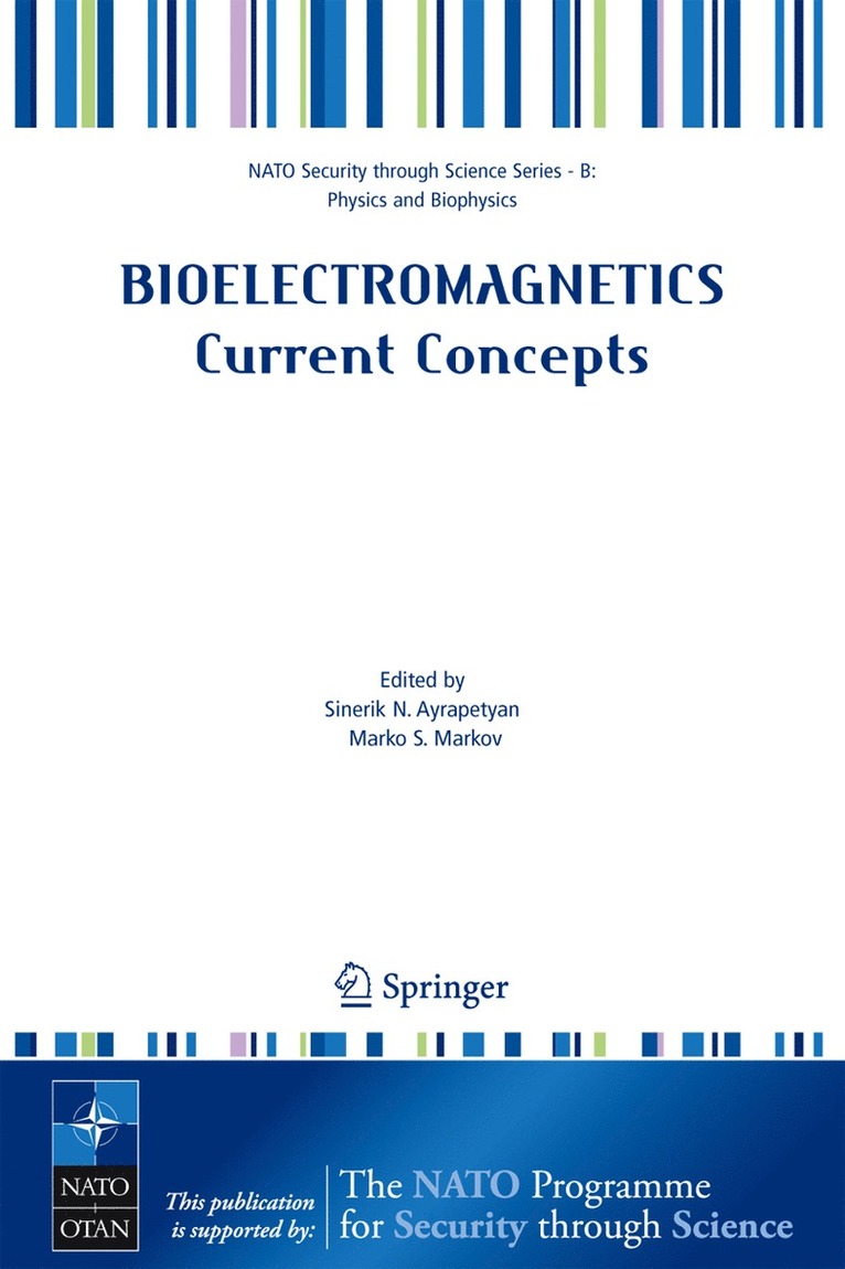 S. N. Ayraapetyan, Sinerik N. Ayrapetyan, Marko S. Markov, Sinerik N Ayrapetyan, Marko S Markov - Bioelectromagnetics Current Concepts, Häftad
