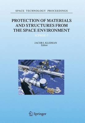 Protection of Materials and Structures from the Space Environment 1