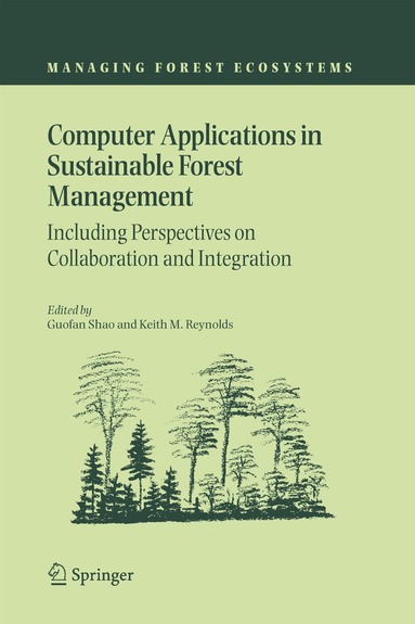 Guofan Shao, Keith M. Reynolds - Computer Applications in Sustainable Forest Management, Inbunden