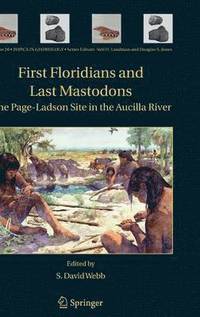 bokomslag First Floridians and Last Mastodons: The Page-Ladson Site in the Aucilla River
