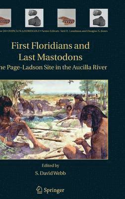 First Floridians and Last Mastodons: The Page-Ladson Site in the Aucilla River 1