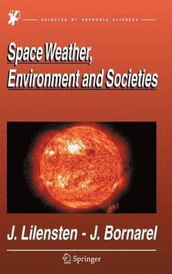 bokomslag Space Weather, Environment and Societies