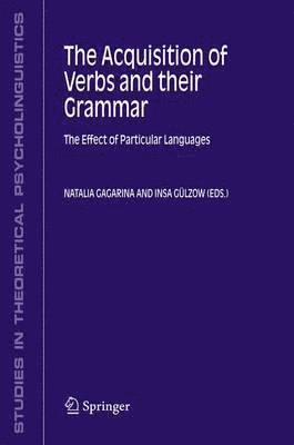 Natalia Gagarina, Insa Gülzow - Acquisition of Verbs and their Grammar:, Inbunden