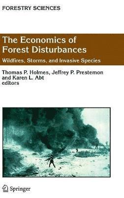 The Economics of Forest Disturbances 1