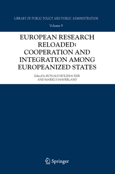R. Holzhacker, Ronald Holzhacker, Markus Haverland - European Research Reloaded: Cooperation and Integration among Europeanized States, Inbunden