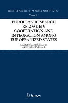 European Research Reloaded: Cooperation and Integration among Europeanized States 1