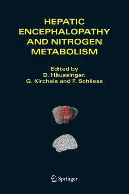 Hepatic Encephalopathy and Nitrogen Metabolism 1