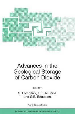 S. Lombardi, L.K. Altunina, S.E. Beaubien, L. K. Altunina, S. E. Beaubien - Advances in the Geological Storage of Carbon Dioxide, Häftad
