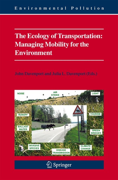 John Davenport, Julia L. Davenport - Ecology of Transportation: Managing Mobility for the Environment, Inbunden