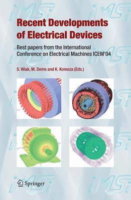 Slawomir Wiak, Maria Dems, Krzysztof Komeza - Recent Developments of Electrical Drives, Inbunden