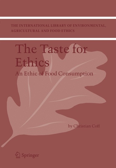Christian Coff - Taste for Ethics, Inbunden