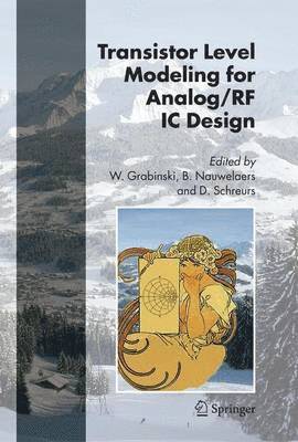 Transistor Level Modeling for Analog/RF IC Design 1