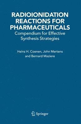 bokomslag Radioionidation Reactions for Pharmaceuticals