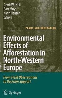 bokomslag Environmental Effects of Afforestation in North-Western Europe